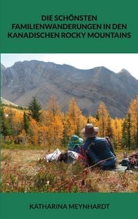 Produktbild: Die sch&ouml;nsten Familienwanderungen in den kanadischen Rocky Mountains