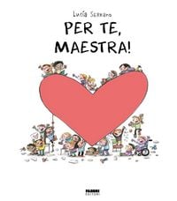 Produktbild: Per te, maestra. La biblioteca dei piccoli di Giorgia Cozza