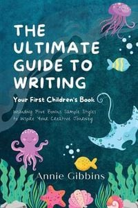 Produktbild: The Ultimate Guide to Writing a Children's Book