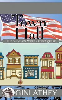Produktbild: Town Hall (The Shops on Wolf Creek Square, #6)