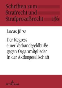 Produktbild: Der Verbandssanktionsregress gegen Organmitglieder in der Aktiengesellschaft