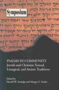 Produktbild: Psalms in Community: Jewish and Christian Textual, Liturgical, and Artistic Traditions
