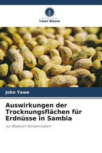 Produktbild: Auswirkungen der Trocknungsfl&auml;chen f&uuml;r Erdn&uuml;sse in Sambia