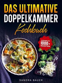 Produktbild: Das ultimative Doppelkammer-Kochbuch