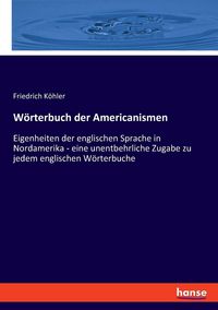 Produktbild: W&ouml;rterbuch der Americanismen