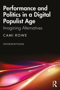 Produktbild: Performance and Politics in a Digital Populist Age