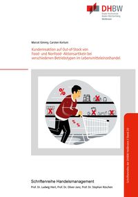 Produktbild: Kundenreaktion auf Out-of-Stock von Food- und Nonfood- Aktionsartikeln bei verschiedenen Betriebstypen im Lebensmitteleinzelhandel