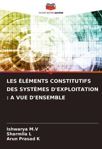 Produktbild: Les &Eacute;l&eacute;ments Constitutifs des Syst&egrave;mes D'exploitation : a Vue D'ensemble