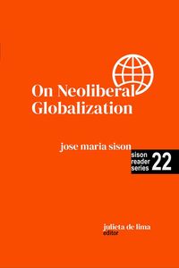Produktbild: On Neoliberal Globalization (Sison Reader Series, #22)