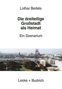 Produktbild: Die dreiteilige Gro&szlig;stadt als Heimat