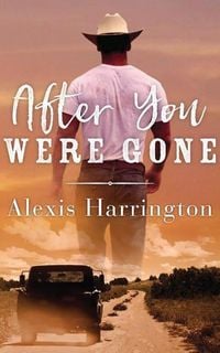 Bild vom Artikel After You Were Gone vom Autor Alexis Harrington