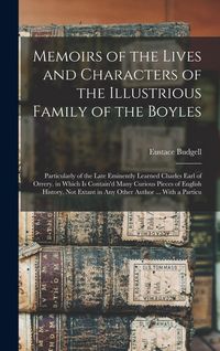 Produktbild: Memoirs of the Lives and Characters of the Illustrious Family of the Boyles