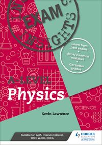 Produktbild: Lawrence, K: Exam Insights for A-level Physics