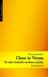 Produktbild: Chaos in Verona - Die wahre Geschichte von Romeo und Julia