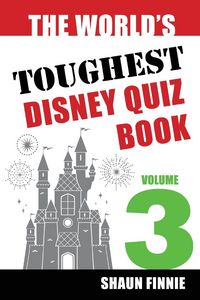 Produktbild: The World's Toughest Disney Quiz Book