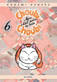 Produktbild: Choubi-Choubi : mon chat pour la vie. Tome 6