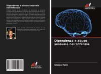 Produktbild: Dipendenza e abuso sessuale nell'infanzia