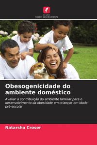 Produktbild: Obesogenicidade do ambiente dom&eacute;stico