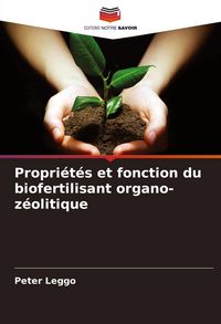 Produktbild: Propri&eacute;t&eacute;s et fonction du biofertilisant organo-z&eacute;olitique
