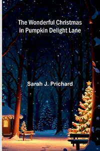 Produktbild: The wonderful Christmas in Pumpkin Delight Lane