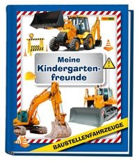 Produktbild: Baustellenfahrzeuge: Meine Kindergartenfreunde
