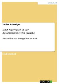 Produktbild: M&A-Aktivit&auml;ten in der Automobilzulieferer-Branche
