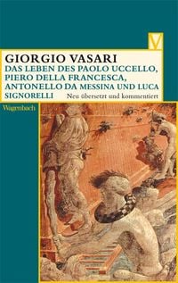 Produktbild: Das Leben des Paolo Uccello, Piero della Francesca, Antonello da Messina und Luca Signorelli