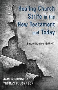 Produktbild: Healing Church Strife in the New Testament and Today