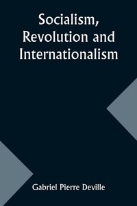 Produktbild: Socialism, Revolution and Internationalism