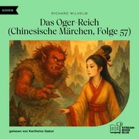Produktbild: Das Oger-Reich (Chinesische M&auml;rchen, Folge 57)