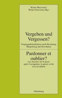 Produktbild: Vergeben und Vergessen? Pardonner et oublier?