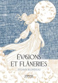 Produktbild: &Eacute;vasions et fl&acirc;neries
