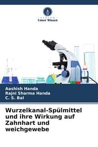 Produktbild: Wurzelkanal-Sp&uuml;lmittel und ihre Wirkung auf Zahnhart und weichgewebe