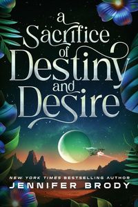 Produktbild: A Sacrifice of Destiny and Desire