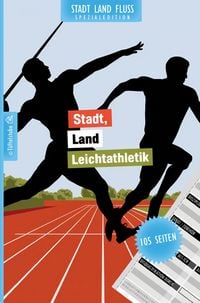 Produktbild: Stadt, Land, Leichtathletik - 105 Seiten - Stadt-Land-Fluss-Spezialedition f&uuml;r L&auml;ufer, Sprinter, Zehnk&auml;mpfer