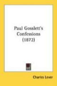 Produktbild: Paul Gosslett's Confessions (1872)