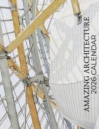Produktbild: Amazing Architecture 2026 Calendar