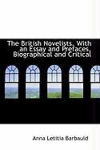 Produktbild: The British Novelists. with an Essay and Prefaces, Biographical and Critical