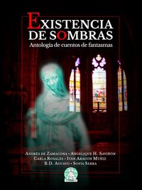Produktbild: Existencia de sombras: Antolog&iacute;a de cuentos de fantasmas