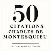 Produktbild: 50 citations de Charles De Montesquieu