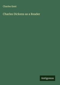 Produktbild: Charles Dickens as a Reader