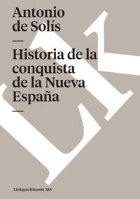 Produktbild: Historia de la conquista de la Nueva Espa&ntilde;a