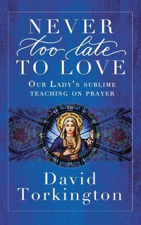 Produktbild: Never Too Late To Love (Hardback)