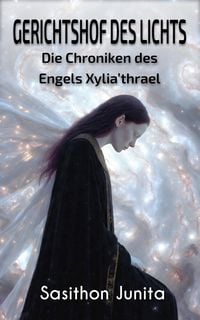 Produktbild: Gerichtshof des Lichts: Die Chroniken des Engels Xylia'thrael
