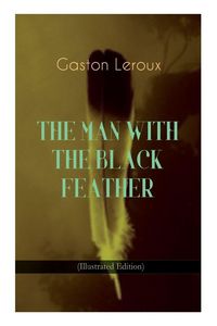 Produktbild: The Man with The Black Feather (illustrated Edition)
