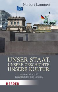 Produktbild: Unser Staat. Unsere Geschichte. Unsere Kultur