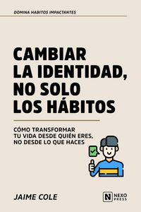 Produktbild: Cambiar La Identidad, No Solo Los Habitos