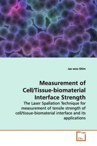 Produktbild: Shim, J: Measurement of Cell/Tissue-biomaterial Interface St
