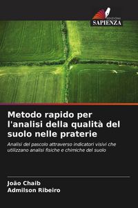 Produktbild: Metodo rapido per l'analisi della qualit&agrave; del suolo nelle praterie