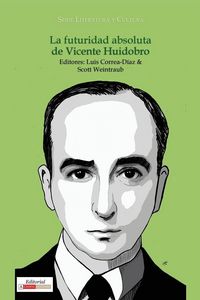 Produktbild: La futuridad absoluta de Vicente Huidobro
